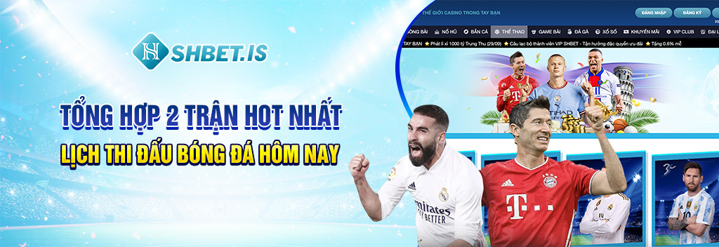 Lịch Thi Đấu Bóng Đá Hôm Nay - Tổng Hợp 2 Trận Đấu Hot Nhất 1 Tổng hợp 2 trận hot nhất lịch thi đấu bóng đá hôm nay