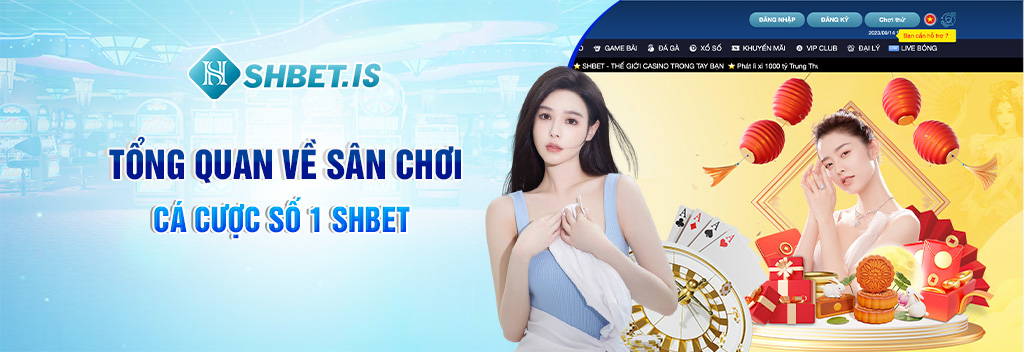 SHBET Bùng Nổ Khuyến Mãi Tết 2024 Với Triệu Bao Lì Xì 1 Tổng quan về sân chơi cá cược số 1 SHBET