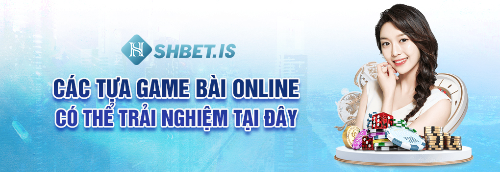 Cách Đăng Ký Chơi Bài Online Đơn Giản Với Hiệu Quả 100% 2 Các tựa game bài online có thể trải nghiệm tại đây