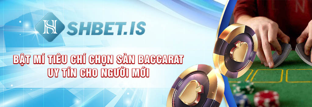 Bật Mí Cách Chọn Sàn Baccarat Cho Người Mới Uy Tín Nhất 2023 2 3bat mi tieu chi chon san baccarat uy tin cho nguoi moi