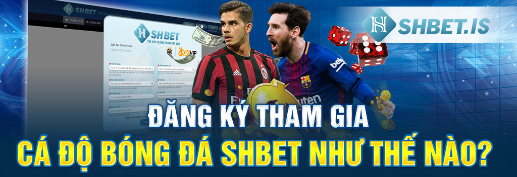 SHBET Thương Hiệu Nhà Cái Bóng Đá Uy Tín Hàng Đầu 2023 3 4 dang ky tham gia ca do bong da shbet nhu the nao