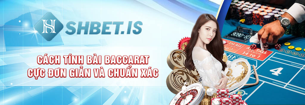 Cách Tính Bài Baccarat Với 3 Cửa Đặt Cược Đơn Giản Nhất 1 6cach tinh bai baccarat cuc don gian va chuan