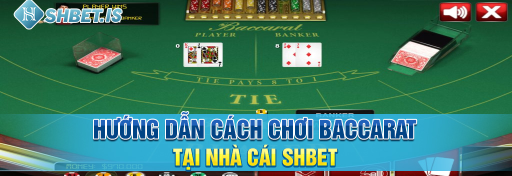 SHBET - Nhà Cái Baccarat Uy Tín Bậc Nhất Năm 2023 3 huong dan cach choi baccarat tai nha cai shbet