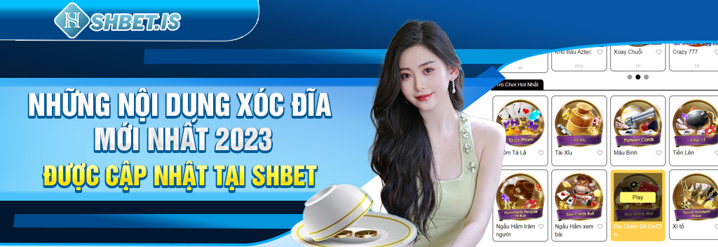 Xóc Đĩa Mới Nhất 2023 SHBET - Luật Chơi Mới Nhất Được Cập Nhật 2 Những nội dung Xóc Đĩa mới nhất 2023 được cập nhật tại SHBET