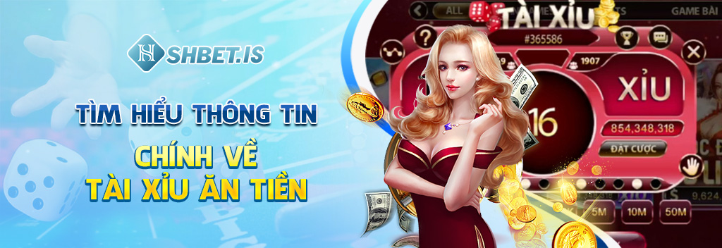 Tài Xỉu Ăn Tiền Chắc Thắng Với Những Công Thức Đỉnh Cao 2023 1 Tìm hiểu thông tin chính về tài xỉu ăn tiền