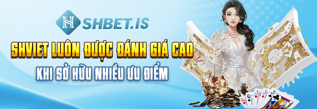 Shviet - Sân Chơi Cá Cược Uy Tín 2023 Không Thể Bỏ Lỡ 2 Shviet luôn được đánh giá cao khi sở hữu nhiều ưu điểm
