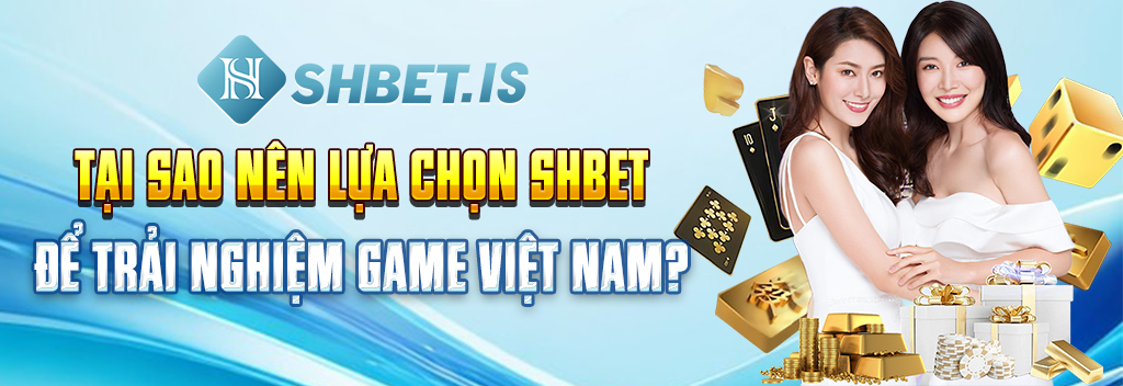 Game Việt Nam - Tổng Hợp Top 3 Trò Chơi Hot Nhất Tại SHBET 2 Tại sao nên lựa chọn SHBET để trải nghiệm game Việt Nam?