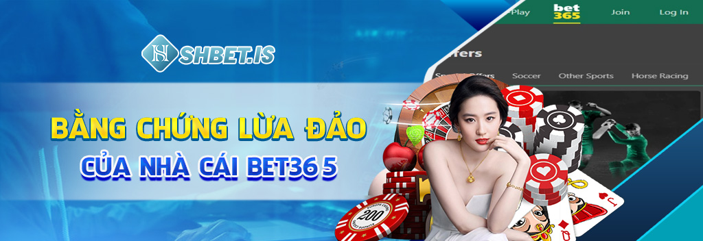 Nhà Cái BET365 Lừa Đảo - Chiêu Trò Tinh Vi Qua Mắt Cược Thủ 2 Bằng chứng lừa đảo của nhà cái BET365