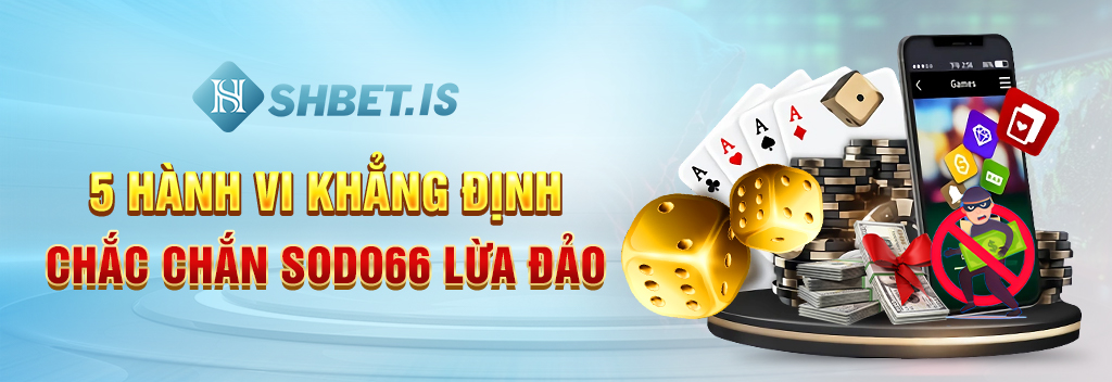 Bóc Phốt Nhà Cái Sodo66 Và 5 Hành Vi Lọc Lừa Người Chơi 1 5 hành vi khẳng định chắc chắn Sodo66 lừa đảo