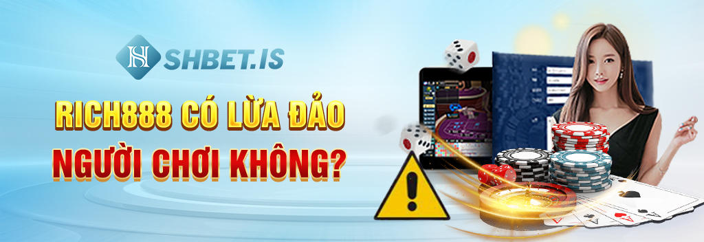 Bóc Phốt Nhà Cái Rich888 Lừa Đảo Chiếm Đoạt Tiền Người Chơi 1 Rich888 có lừa đảo người chơi không?