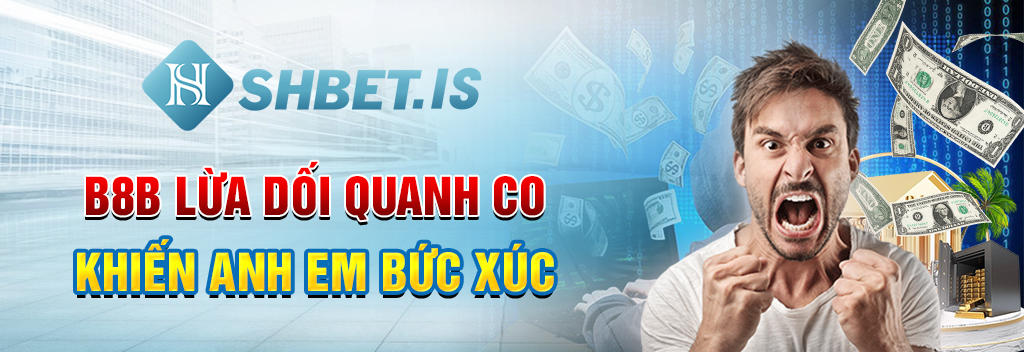 Thực hư B8B lừa đảo người chơi khiến các cược thủ bức xúc 2 B8B lừa dối quanh co khiến anh em bức xúc