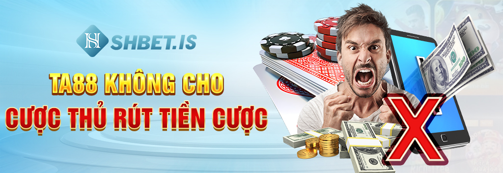 Top 10 Lý Do Khẳng Định Ta88 Chiếm Đoạt Tài Sản Người Chơi 3 Ta88 không cho cược thủ rút tiền cược