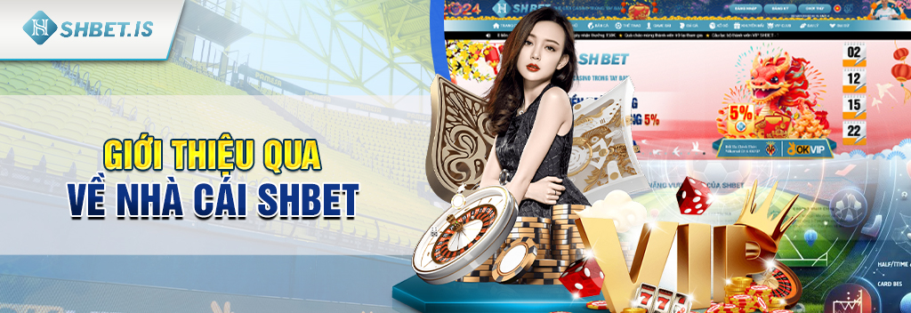 WM Trực Tuyến - Sảnh cược trực tuyến uy tín hấp dẫn tại SHBET 1 Giới thiệu qua về nhà cái SHBET