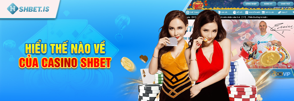 Sa Trực Tuyến Đẳng Cấp Tạo Nên Tên Tuổi Của Casino Shbet 1 Hiểu thế nào về sảnh casino SA trực tuyến?