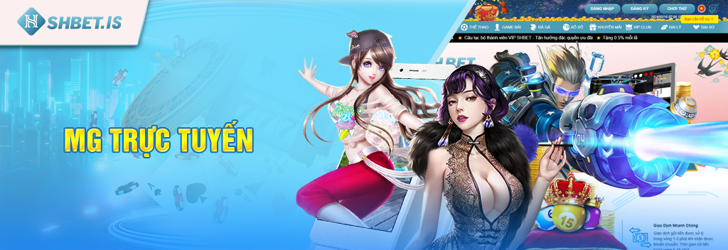 MG trực tuyến - Sảnh game hot nhất tại nhà cái SHBET 1 MG trực tuyến
