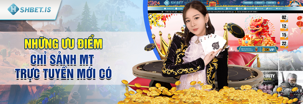 Sảnh MT Trực Tuyến - Điểm đến hàng đầu cho những tân thủ 2 Những ưu điểm chỉ sảnh MT Trực Tuyến mới có