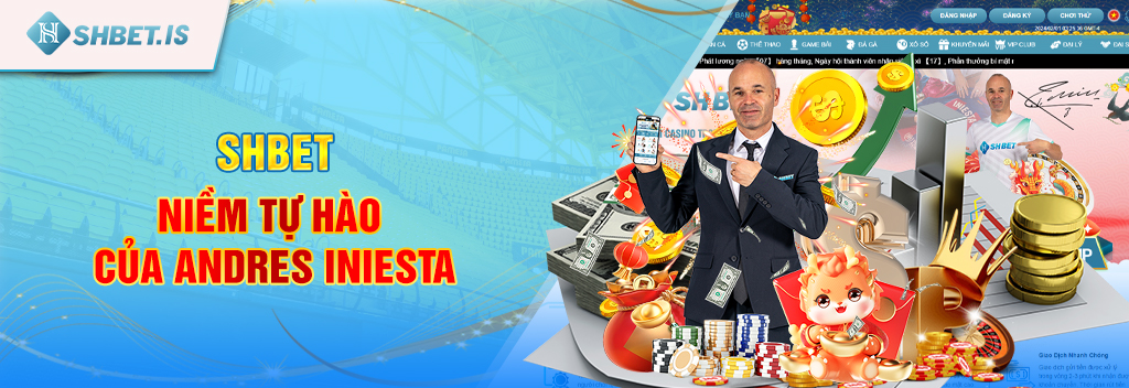 Đại sứ thương hiệu SHBET - Andres Iniesta 14 SHBET - Niềm tự hào của Andres Iniesta