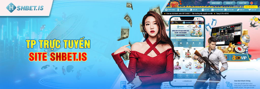 TP Trực Tuyến SHBET - Sảnh game uy tín chất lượng nhất 2024 1 TP trực tuyến site shbet.is